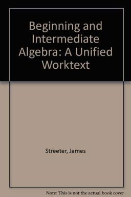 Beginning and Intermediate Algebra