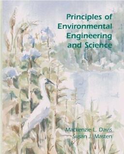 Principles of Environmental Engineering and Science 1st 9780072921861 Front Cover