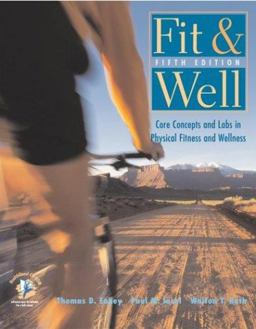 Fit and Well : Core Concepts and Labs in Physical Fitness and Wellness with HQ 4.2, Fitness and Nutrition Journal and Pw/Olc Bind-In Passcard 5th 9780072930504 Front Cover