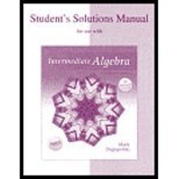 Student's Solutions Manual for use with Intermediate Algebra