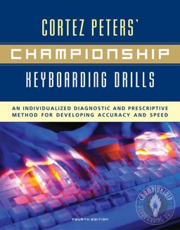 Championship Keyboarding Skills An Individualized Diagnostic and Prescriptive Method for Developing Accuracy and Speed 4th 9780072936254 Front Cover