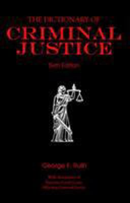 Dictionary of Criminal Justice 6th 9780072951127 Front Cover
