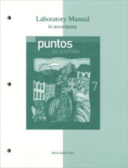 Laboratory Manual to Accompany Puntos de Partida : An Invitation to Spanish 7th 9780072951288 Front Cover