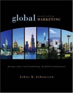 Global Marketing Foreign Entry, Local Marketing, and Global Management 4th 9780072961805 Front Cover