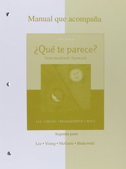 Workbook/Lab Manual Part B to Accompany ¿Qué te Parece? Intermediate Spanish