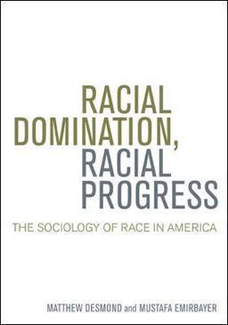Racial Domination, Racial Progress The Sociology of Race in America  9780072970517 Front Cover