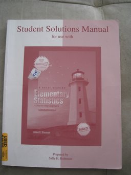 Student Solutions Manual for use with Elementary Statistics Student Solutions Manual for use with Elementary Statistics