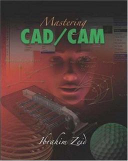 Mastering CAD/CAM  9780072976816 Front Cover