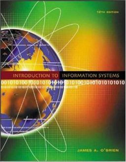 Introduction to Information Systems with MISource V.2 and PowerWeb 12th 9780072977288 Front Cover