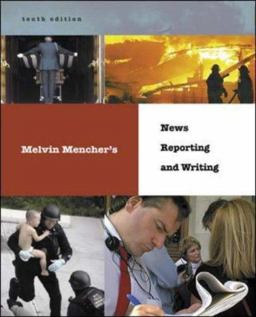 News Reporting and Writing 10th 2005 Revised  9780072981056 Front Cover