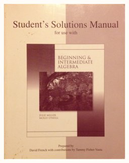 Student's Solutions Manual for use with Beginning and Intermediate Algebra