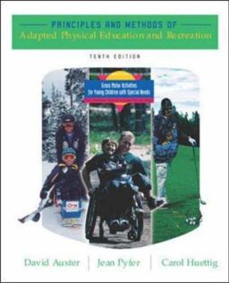 Principles and Methods of Adapted Physical Education and Recreation 10th 9780072985382 Front Cover