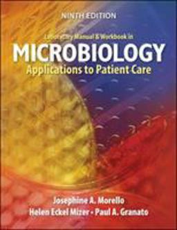 Laboratory Manual and Workbook in Microbiology Applications to Patient Care 9th 9780072995756 Front Cover
