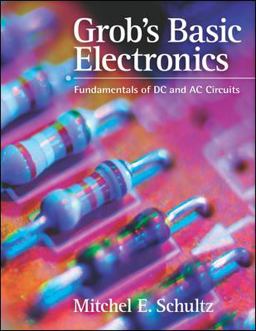 Basic Electronics, Fundamentals of Dc/Ac Circuits, 1e