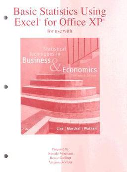 Basic Statistics Using Excel for Office XP for Use with Statistical Techniques in Business and Economics