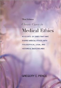 Classic Cases in Medical Ethics Accounts of Cases That Have Shaped Medical Ethics 3rd 9780073039862 Front Cover