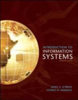 Introduction to Information Systems 13th 9780073043555 Front Cover