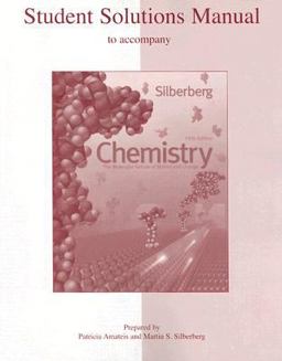 Student Solutions Manual to Accompany Chemistry : The Molecular Nature of Matter and Change 5th 9780073048604 Front Cover