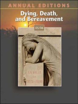 Dying, Death, Bereavement 05/06 8th 2004 9780073102047 Front Cover