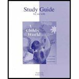 Student Study Guide for use with A Child's World Student Study Guide for use with A Child's World