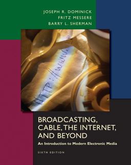 Broadcasting, Cable, the Internet and Beyond An Introduction to Electronic Media 6th 9780073135809 Front Cover