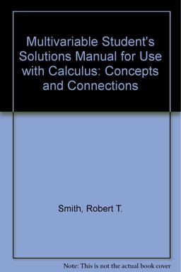 Multivariable Student's Solutions Manual for use with Calculus