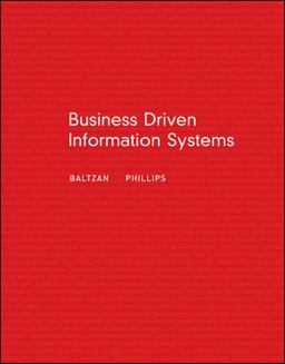 Business Driven Information Systems/Paige Baltzan, Amy Phillips