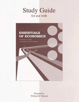 Study Guide for Use with Essentials of Economics