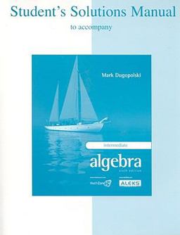 Student's Solutions Manual for use with Intermediate Algebra 6th 9780073206141 Front Cover