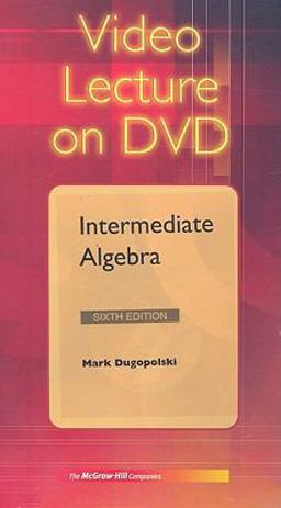 DVD Video Series to accompany Intermediate Algebra