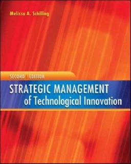 Strategic Management of Technological Innovation 2nd 9780073210582 Front Cover