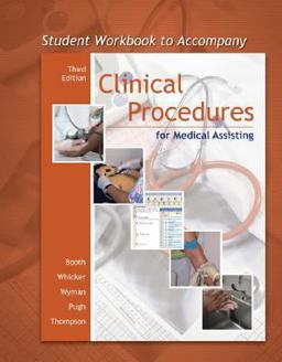 Student Workbook to accompany Clinical Procedures for Medical Assisting