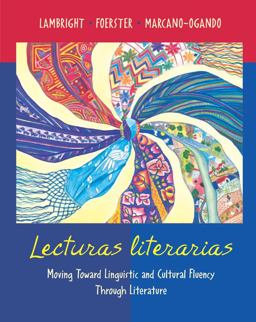 Lecturas Literarias Moving Toward Linguistic and Cultural Fluency Through Literature 3rd 9780073211978 Front Cover