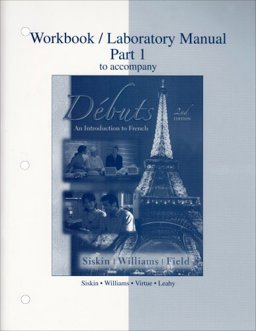 Workbook/Laboratory manual Part 1 to accompany Debuts