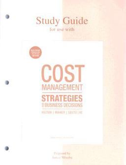 Study Guide to Accompany Cost Management
