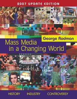 Mass Media in A Changing World, 2007 Update