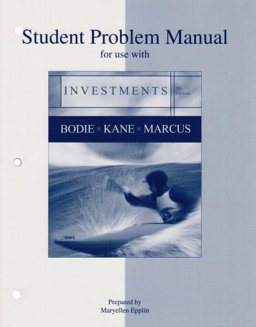 Student Problem Manual to accompany Investments