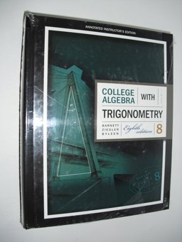 Coll. Algebra with Trig. Annotated Instructor's. Edition