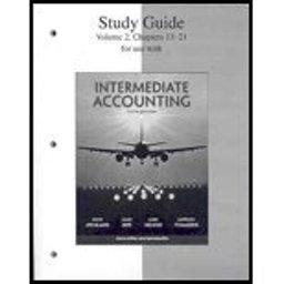 Study Guide, Volume 2 to accompany Intermediate Accounting
