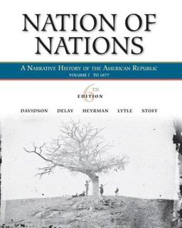 Nation of Nations, Volume I: To 1877