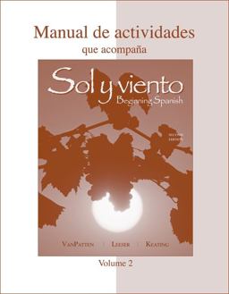 Workbook/Lab Manual (Manual de actividades) Volume B to accompany Sol y Viento