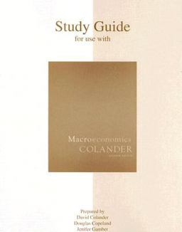 Study Guide for Use with Macroeconomics