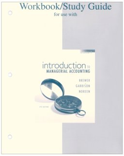 Workbook/Study Guide for Use with Introduction to Managerial Accounting