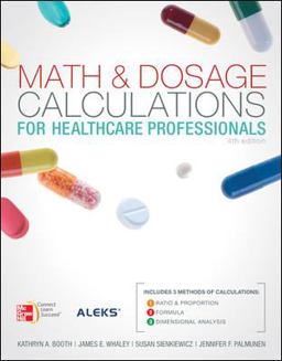 Math and Dosage Calculations for Healthcare Professionals Math and Dosage Calculations for Healthcare Professionals