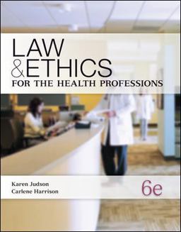 Law and Ethics for the Health Professions 6th 9780073374710 Front Cover