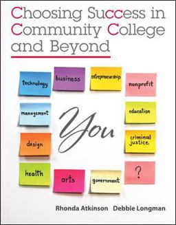 Choosing Success in Community College and Beyond Choosing Success in Community College and Beyond