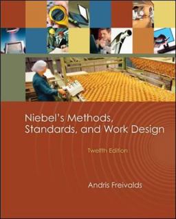 Niebel's Methods, Standards, and Work Design 12th 9780073376318 Front Cover