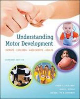 Understanding Motor Development Infants, Children, Adolescents, Adults 7th 9780073376509 Front Cover