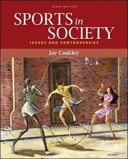 Sports in Society Issues and Controversies 10th 2008 9780073376547 Front Cover