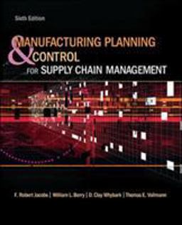 Manufacturing Planning and Control for Supply Chain Management 6th 9780073377827 Front Cover
